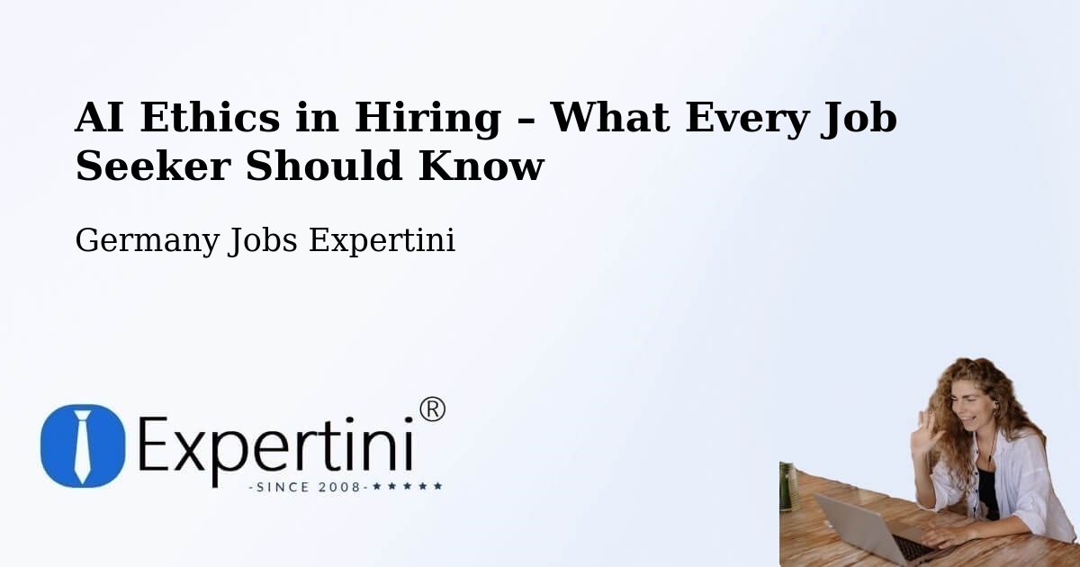 AI Ethics in Recruitment & Hiring – Baumholder - Baumholder, Germany Jobs Expertini